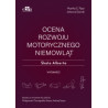 Ocena rozwoju motorycznego niemowląt. Skala Alberta